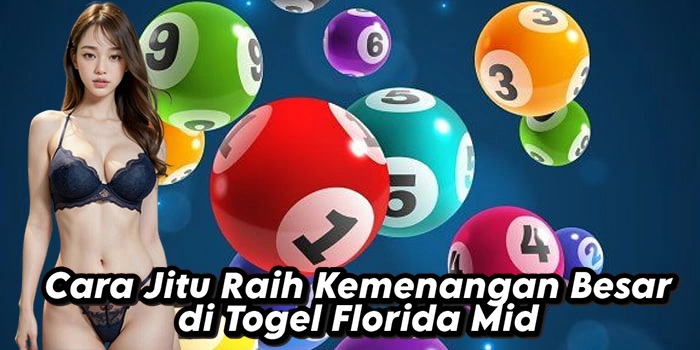 Cara Jitu Raih Kemenangan Besar di Togel Florida Mid