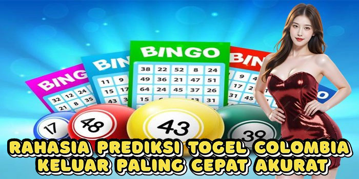 Rahasia Prediksi Togel Colombia Keluar Paling Cepat Akurat